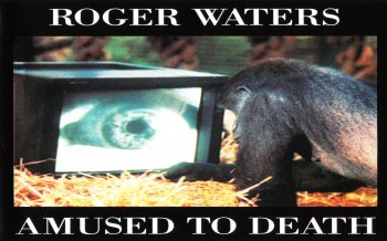 Amused to death – 1992
